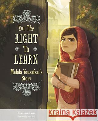 For the Right to Learn: Malala Yousafzai's Story Rebecca Langston-George Janna Bock 9781491465561 Capstone Press - książka