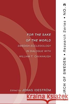 For the Sake of the World Jonas Idestrm 9781608991082 Pickwick Publications - książka