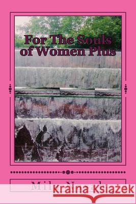 For The Souls of Women Plus Nasah, Mila 9781500998349 Createspace - książka