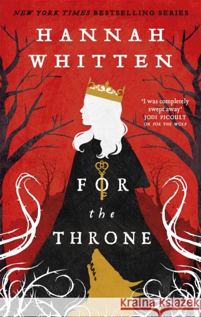 For The Throne Hannah Whitten 9780356516370 Little, Brown Book Group - książka