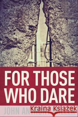 For Those Who Dare: Large Print Edition John Anthony Miller 9784867459324 Next Chapter - książka