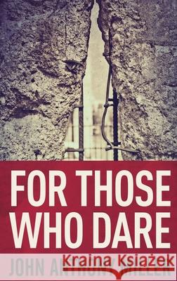 For Those Who Dare: Large Print Hardcover Edition John Anthony Miller 9784867459317 Next Chapter - książka