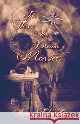 For Those Who Dream Monsters Anna Taborska Reggie Oliver 9781910030011 Mortbury Press - książka