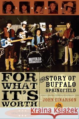 For What It's Worth: The Story of Buffalo Springfield John Einarsen Richie Furay 9780815412816 Cooper Square Publishers - książka