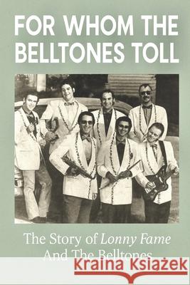 For Whom The Belltones Toll Rick Caplan, Lonny Fame 9798703235041 Independently Published - książka