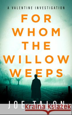 For Whom the Willow Weeps Joe Talon 9781036709938 Vinci Books Ltd - książka