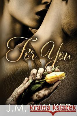 For You J. M. Walker 9781387939404 Lulu.com - książka
