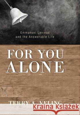 For You Alone Terry A Veling 9781498214568 Cascade Books - książka