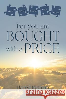 For you are bought with a price Darryl Putman 9781662893117 Xulon Press - książka