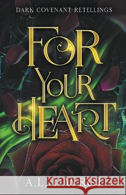 For Your Heart Davroe A.L. Davroe 9798201060664 Draft2Digital - książka