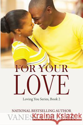 For Your Love Vanessa Miller 9781076266682 Independently Published - książka
