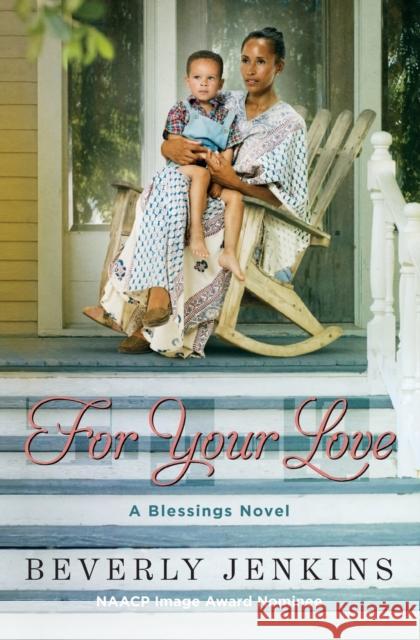 For Your Love: A Blessings Novel Beverly Jenkins 9780062207999 Wmmorrowpb - książka