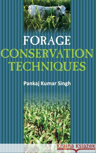 Forage Conservation Techniques Pankaj K. Singh 9789383305100 Nipa - książka