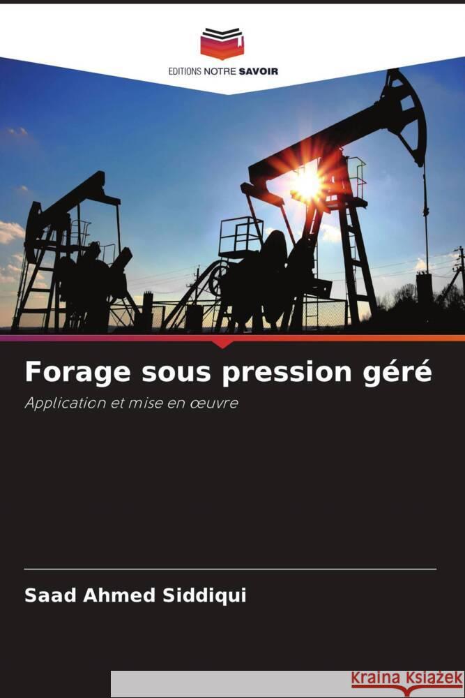 Forage sous pression géré Siddiqui, Saad Ahmed 9786208558208 Editions Notre Savoir - książka