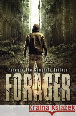 Forager - the Complete Trilogy Peter R Stone 9781503139046 Createspace Independent Publishing Platform - książka