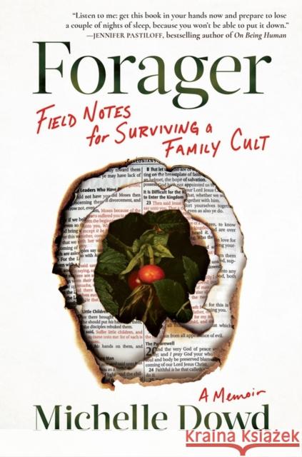 Forager: Field Notes for Surviving a Family Cult: A Memoir Michelle Dowd 9781643751856 Workman Publishing - książka