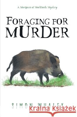 Foraging for Murder Simon Whaley 9781739863203 Simon Whaley - książka