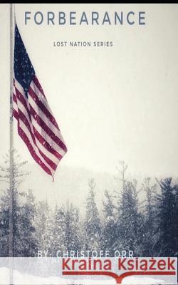 Forbearance Christoff Orr 9781541272491 Createspace Independent Publishing Platform - książka