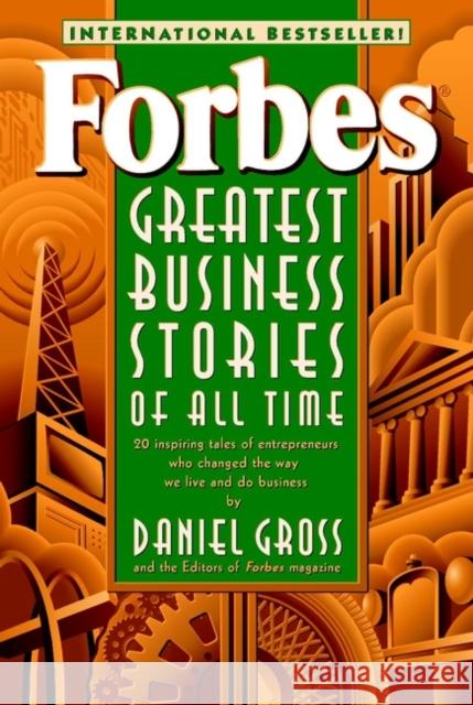 Forbes Greatest Business Stories of All Time Daniel Gross 9780471196532  - książka