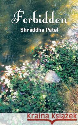 Forbidden Shraddha Patel 9781788488518 Austin Macauley Publishers - książka