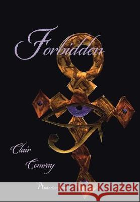 Forbidden Clair Conway 9781796044928 Xlibris Us - książka