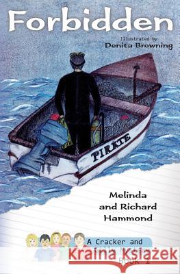 Forbidden: A Cracker & Gilly Mystery Melinda Hammond Richard Hammond Denita Browning 9780992438623 Tropical Writing Services - książka