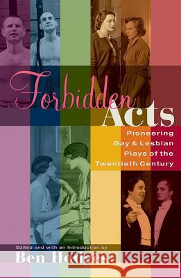 Forbidden Acts: Pioneering Gay & Lesbian Plays of the 20th Century Ben Hodges 9781557835871 Applause Books - książka