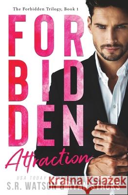 Forbidden Attraction (Forbidden Trilogy) Ryan Stacks, S R Watson 9781499755190 Createspace Independent Publishing Platform - książka