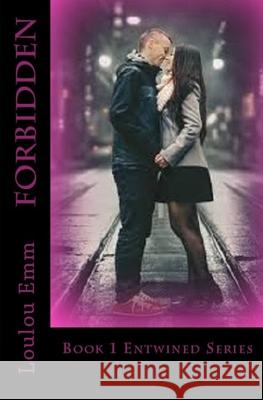 Forbidden: Book 1 Entwined Series Loulou Emm 9781976560859 Createspace Independent Publishing Platform - książka