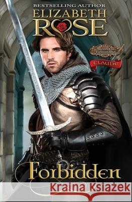 Forbidden: Claude Elizabeth Rose 9781987550283 Createspace Independent Publishing Platform - książka