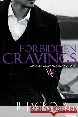 Forbidden Cravings J. L. Jackola 9781960784506 Tivshe Publishing - książka