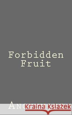 Forbidden Fruit Anonymous 9781523236985 Createspace Independent Publishing Platform - książka
