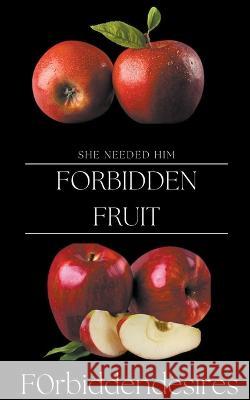 Forbidden Fruit F0rbiddendesires 9798215292723 Frbiddendesires - książka