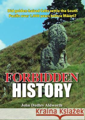 Forbidden History John Dudley Aldworth 9780473352646 Truthful History Publications - książka