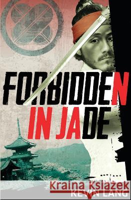 Forbidden in Jade Kevin Lang   9781909121867 Acorn Independent Press - książka