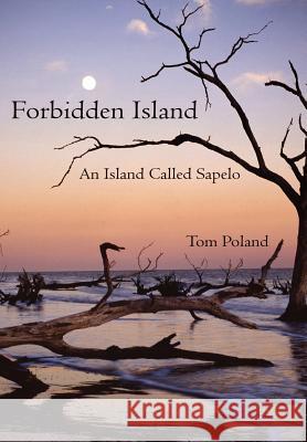 Forbidden Island: An Island Called Sapelo Poland, Tom 9781425992019 Authorhouse - książka