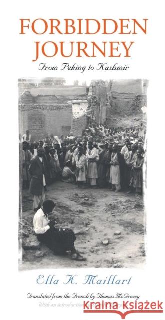 Forbidden Journey Ella Maillart Thomas McGreevy Dervla Murphy 9780810119857 Marlboro Press - książka