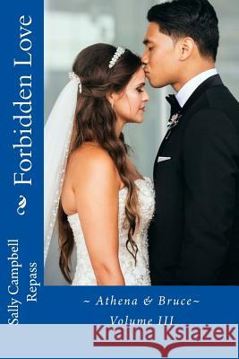 Forbidden Love: Athena & Bruce Sally Campbell Repass 9781722971533 Createspace Independent Publishing Platform - książka