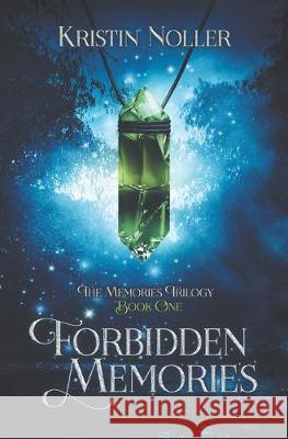 Forbidden Memories Kristin Noller 9781087068565 Independently Published - książka