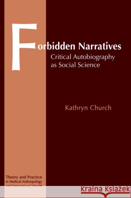 Forbidden Narratives: Critical Autobiography as Social Science Church, Kathryn 9782884492133  - książka