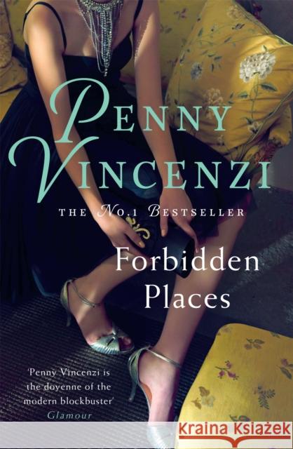 Forbidden Places: A rich, engrossing novel of women, war and survival Penny Vincenzi 9780755332649  - książka
