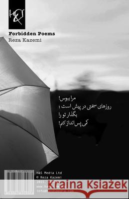 Forbidden Poems: Sher-haye Mamnooe Kazemi, Reza 9781780834573 H&s Media - książka