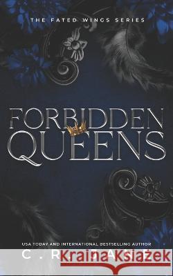 Forbidden Queens: The Fated Wings Series Book 4 C R Jane   9798370095764 Independently Published - książka