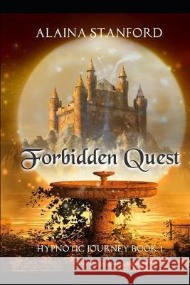 Forbidden Quest Alaina Stanford 9781089583530 Independently Published - książka