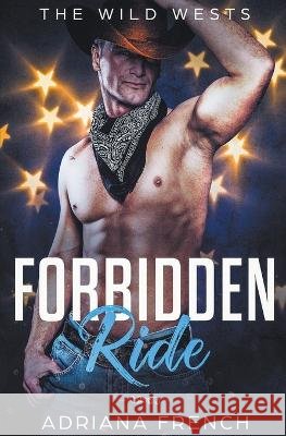 Forbidden Ride Adriana French 9798201118716 Adriana French - książka