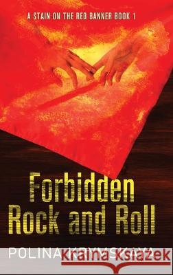 Forbidden Rock and Roll Polina Krymskaya   9784824183231 Next Chapter - książka