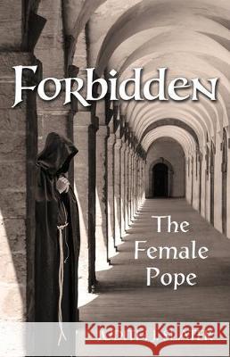 Forbidden: The Female Pope Judith Slater 9780578603865 Judith Slater - książka