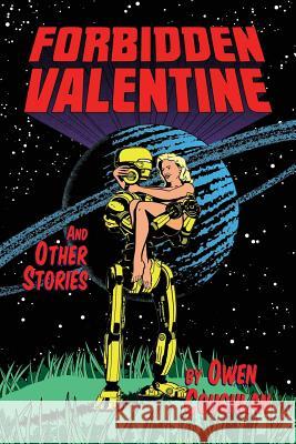 Forbidden Valentine and Other Stories: A Collection of Comics MR Owen Coughlan 9780994074300 Owen Coughlan - książka