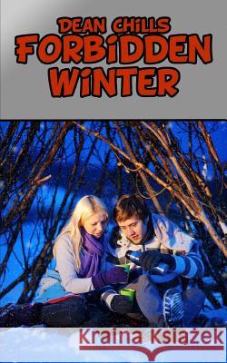 Forbidden Winter Dean Chills 9781505653861 Createspace - książka