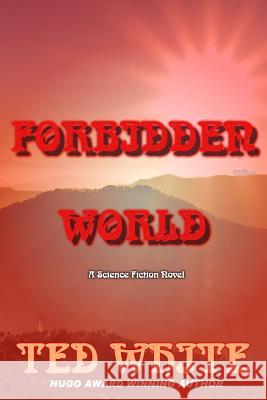 Forbidden World David Bischoff Ted White 9781793997357 Independently Published - książka
